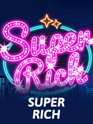 SUPER RICH